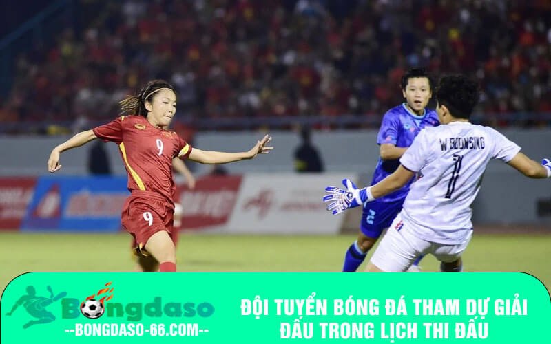 Đội tuyển bóng đá tham dự giải đấu trong lịch thi đấu