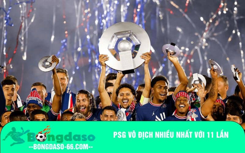 PSG vô địch nhiều nhất với 11 lần