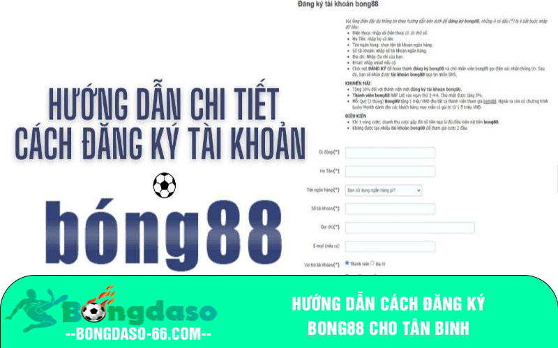 Hướng dẫn cách đăng ký BONG88 cho tân binh