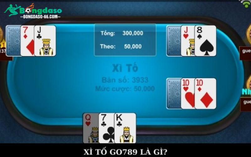 Xì tố Go789 là gì?
