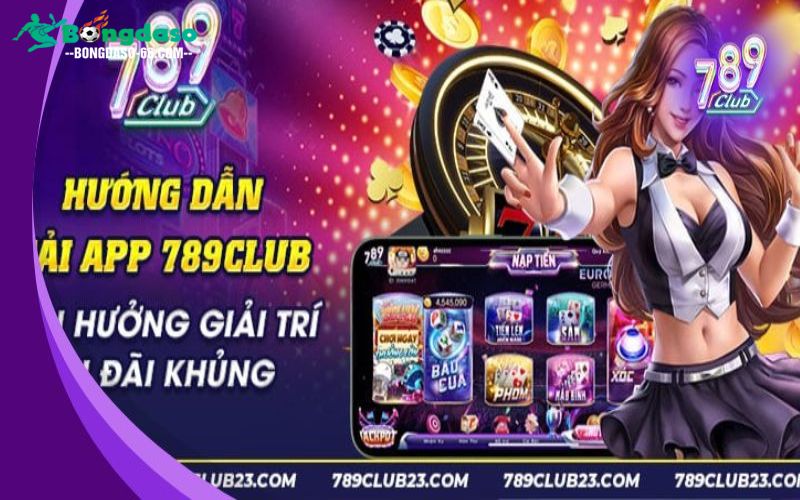 789 Club – Cổng game mang đến trải nghiệm tuyệt vời trên di động