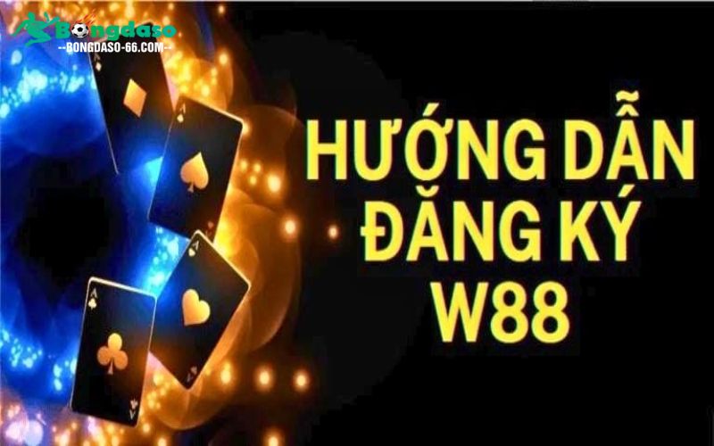 Hướng dẫn đăng ký tài khoản nhà cái W88