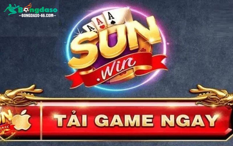 Vì sao nên tải ứng dụng Sunwin