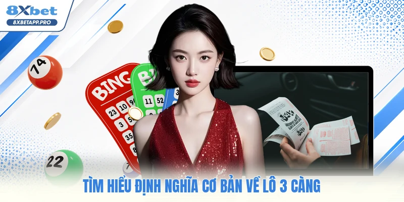 Tìm hiểu định nghĩa cơ bản về lô 3 càng